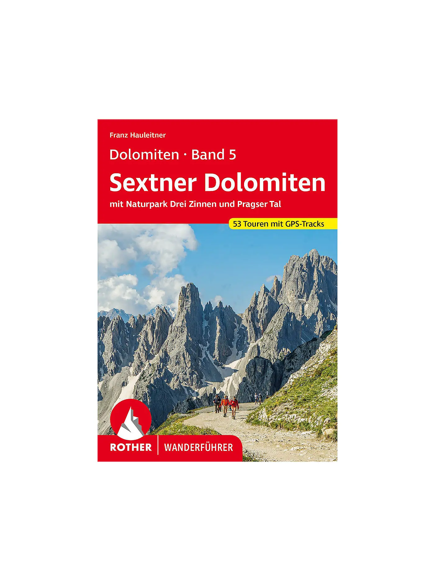 ROTHER | Wanderführer Dolomiten, Band 5 - Sextner Dolomiten | 